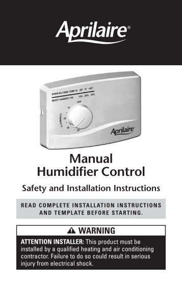 Manual Humidifier Control Safety and Installation - Aprilaire