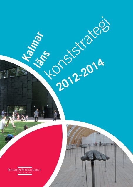 Konststrategi 2012-2014 - Vimmerby Kommun