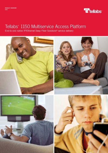 Tellabs 1150 Multiservice Access Platform: End-to-end native IP ...