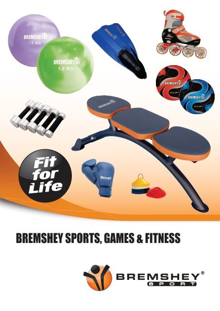 BREMSHEY SPORTS, GAMES FITNESS -