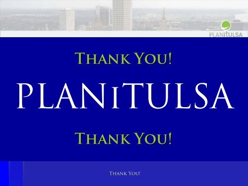 Thank You! Thank You! - PLANiTULSA