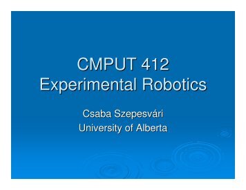 CMPUT 412 Experimental Robotics - Department of Computing ...