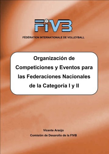 OrganizaciÃƒÂ³n de Competiciones y Eventos para las ... - FIVB