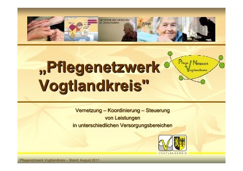 Präsentation Pflegenetzwerk Vogtlandkreis - Landratsamt ...