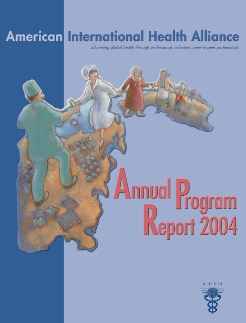 Annual Program Report 2004 - American International Health Alliance