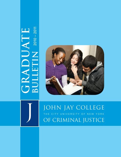 Graduate Bulletin 2010-2011 - John Jay College Of Criminal Justice ...