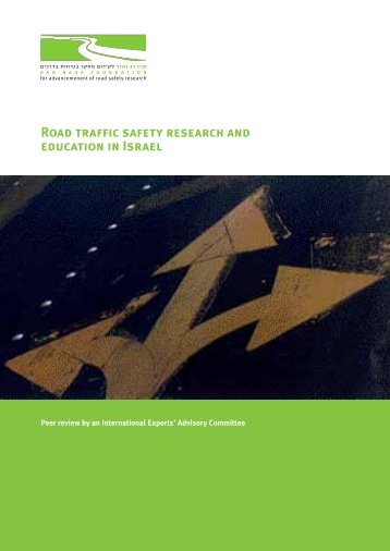 Road Traffic Safety Research and Education in Israel â Peer review ...