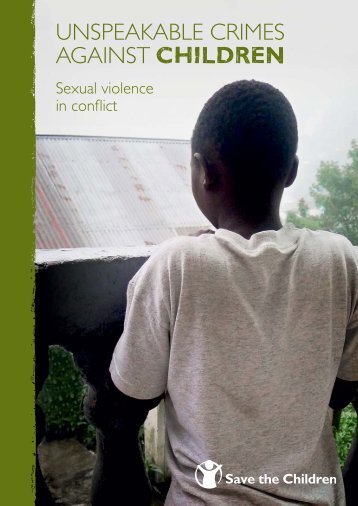 Unspeakable crimes against children: sexual violence ... - ReliefWeb