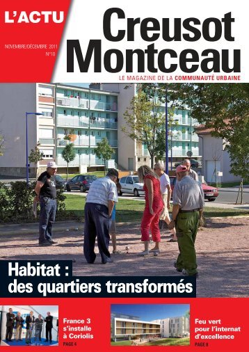 Habitat : des quartiers transformÃ©s - Creusot-Montceau TV