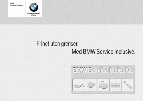 BMW Service Inclusive Last ned PDF-brosjyre for mer informasjon.