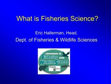 What is Fisheries Science? - Fish and Wildlife Conservation