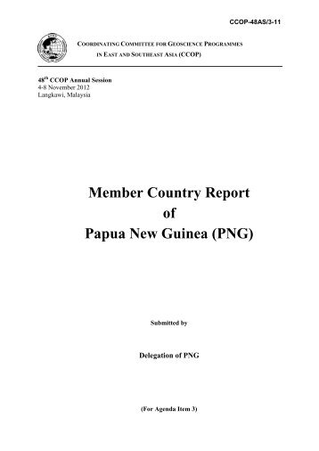 Member Country Report of Papua New Guinea (PNG) - CCOP