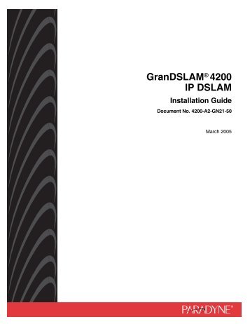 GranDSLAM 4200 IP DSLAM Installation Guide - Zhone Technologies