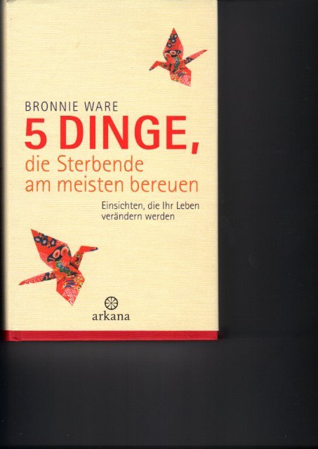 5 Dinge, die Sterbende am meisten bereuen.pdf