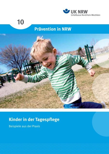 10 Prävention in NRW Kinder in der Tagespflege - Unfallkasse NRW