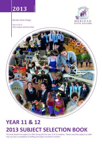 Yr11&12, 2013 Subject Selection Book - Meridan State College