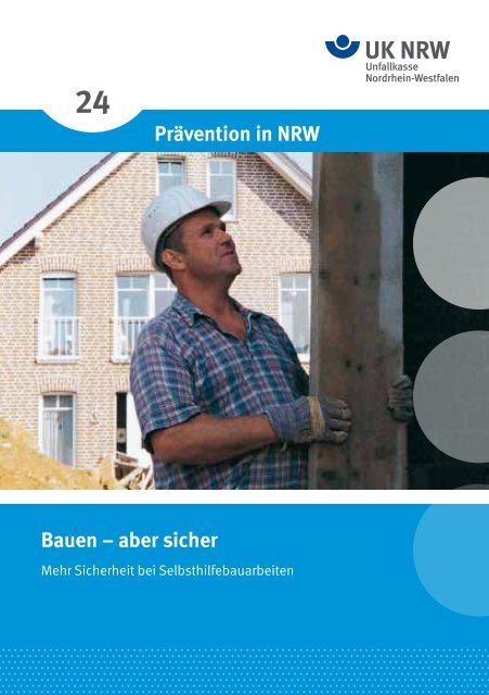 Bauen â€“ aber sicher PrÃ¤vention in NRW - Unfallkasse NRW