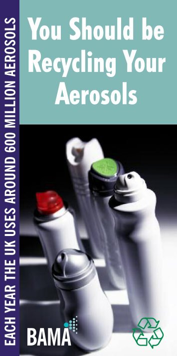 You Should Be Recycling Your Aerosols - British Aerosol ...
