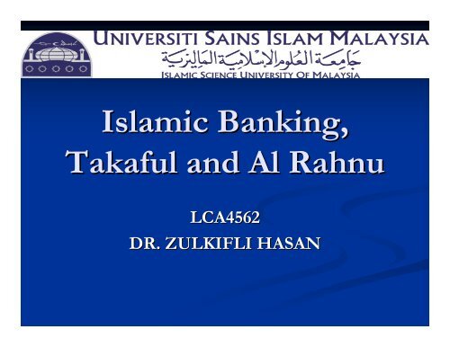 Islamic Banking, Takaful and Al Rahnu