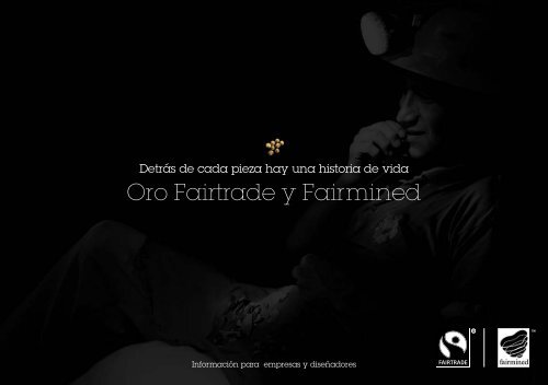 Oro Fairtrade y Fairmined - Alianza por la MinerÃ­a Responsable