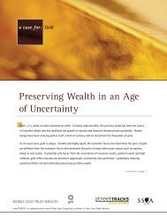Preserving Wealth In an Age of Uncertainty - SPDR Gold Shares