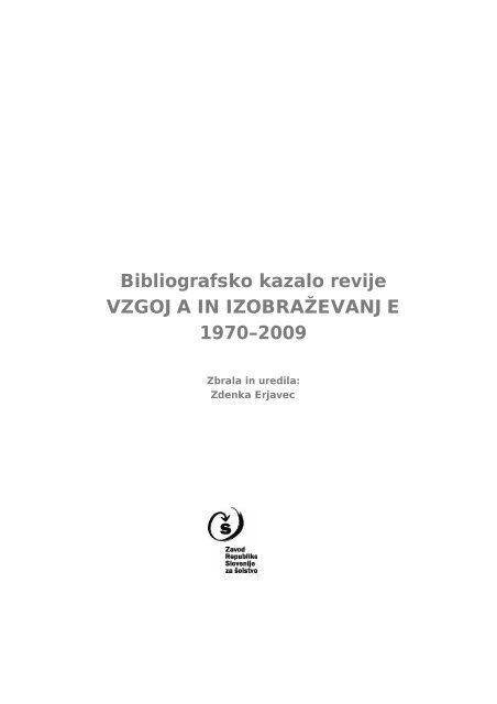 Bibliografsko kazalo 1970 - 2009 - Zavod RS za Å¡olstvo