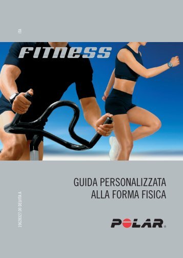 GUIDA PERSONALIZZATA ALLA FORMA FISICA - Polar