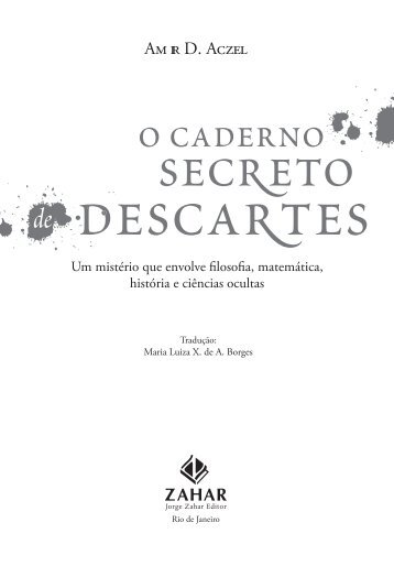 O Caderno Secreto de Descartes - Zahar