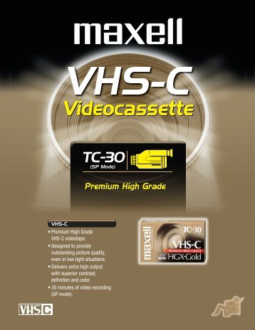 â¢ Premium High Grade VHS-C videotape ... - Maxell Canada