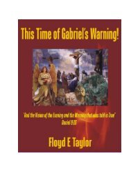 This Time of Gabriel's Warning! Written By: Floyd E Taylor - The Pure ...