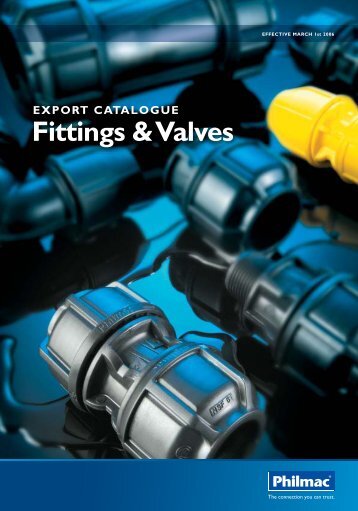 2006 Philmac Fittings & Valves export catalogue.pdf - Glynwed Asia