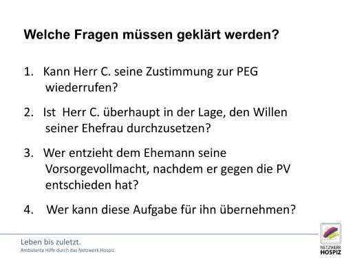 Präsentation Ehtisches Fallbeispiel - Netzwerk Hospiz