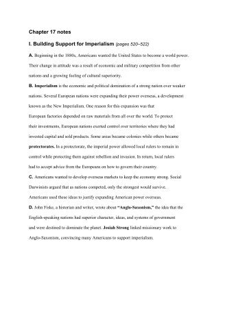 Chapter 17 notes I. Building Support for Imperialism (pages 520â522)