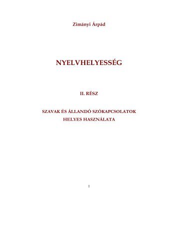 Szavak Ã©s Ã¡llandÃ³ szÃ³kapcsolatok helyes hasznÃ¡lata - NyEOMSzSz