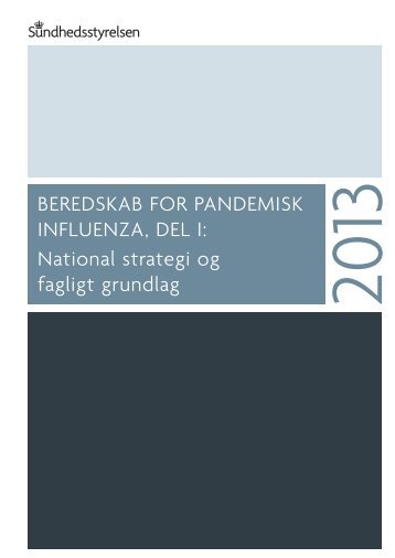 Beredskab for pandemisk influenza, del I - Sundhedsstyrelsen