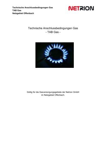 Technische Anschlussbedingungen Gas - TAB Gas - - Netrion GmbH