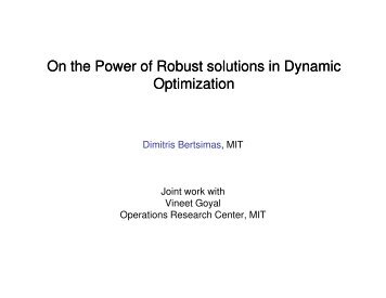 On the Power of Robust solutions in Dynamic Optimization - LNMB