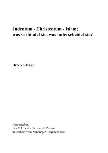Judentum - Christentum - Islam; was verbindet ... - Universität Passau