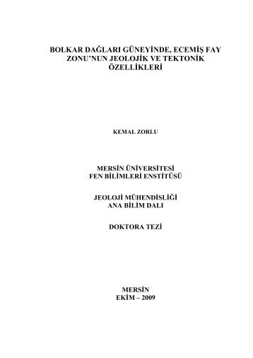 Bolkar DaÄlarÄ± GÃ¼neyinde, EcemiÅ Fay Zonu'nun Jeolojik Ve Tektonik