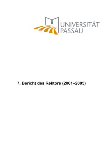7. Bericht des Rektors (2001â€“2005) - UniversitÃ¤t Passau