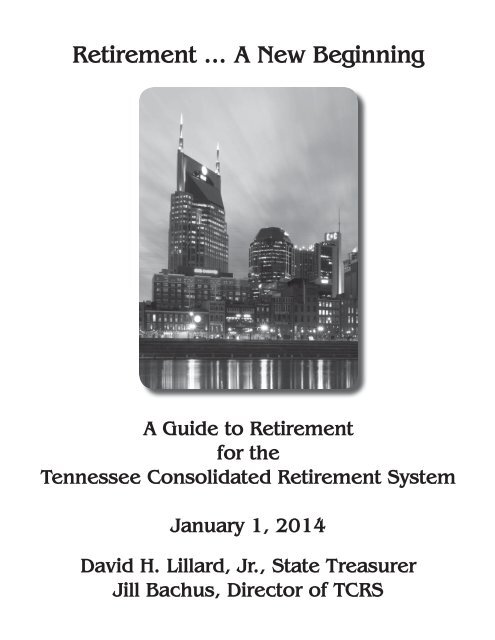 Retirement ... A New Beginning - Tennessee Department of Treasury