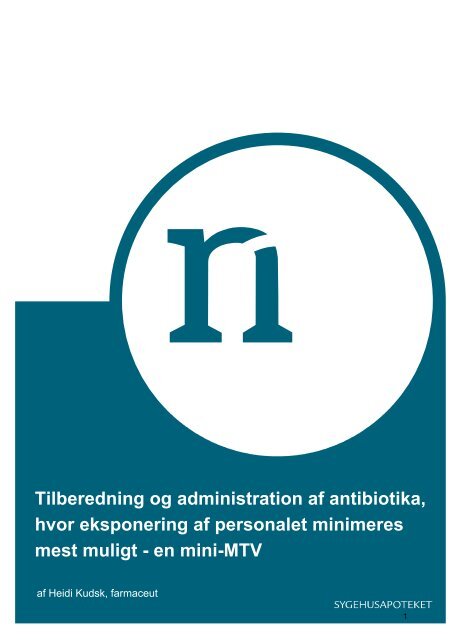 Tilberedning og administration af Antibiotika - mini MTV 2008