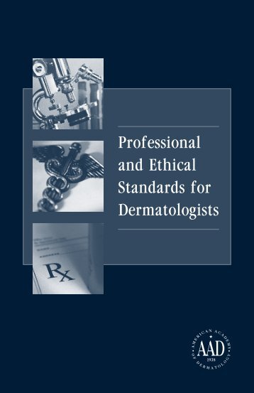 Professional and Ethical Standards for Dermatologists - American ...