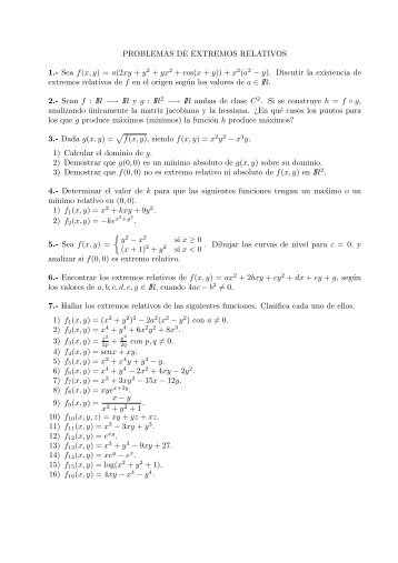 PROBLEMAS DE EXTREMOS RELATIVOS 1.- Sea f(x, y) = a(2xy + ...
