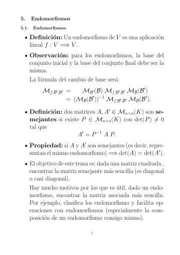 DefiniciÃ³n: Un endomorfismo de V es una aplicaciÃ³n lineal f : V ...