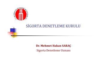 Sigorta Denetleme Kurulu (Dr. Mehmet Hakan SARAÇ)