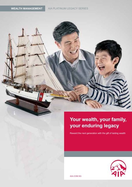 Your wealth, your family, your enduring legacy - AIA Singapore