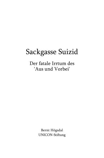 Sackgasse Suizid - UNICON-Stiftung