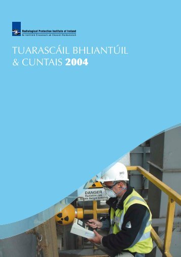 tuarascáil bhliantúil & cuntais 2004 - Radiological Protection ...