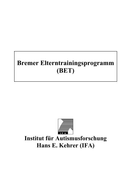 BET Information des IFA Instituts 2008 - Autismus Hamburg